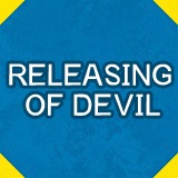 Releasing of the devil